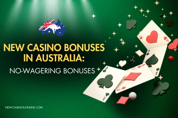 An illustration highlighting the latest casino bonuses in Australia, with eye-catching designs and bonus details prominently displayed. Text: New casino Bonuses in Australia: No-wagering bonuses