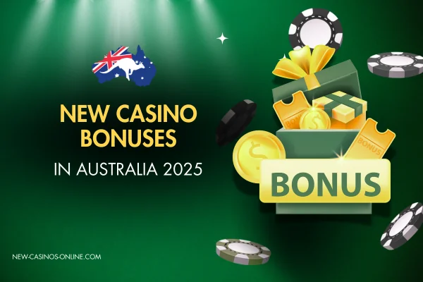 Promotional image for new casino bonuses in Australia for 2025, featuring a green gift box filled with gold coins, bonus tickets, and poker chips. The background is dark green with spotlight effects. An Australian flag with a map icon is in the top left corner. The text reads: 'NEW CASINO BONUSES IN AUSTRALIA 2025'. Website URL 'NEW-CASINOS-ONLINE.COM' is displayed at the bottom